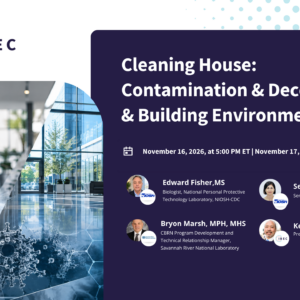 Banner showing information about the “Cleaning House: Contamination & Decon of PPE & Building Environments” CLEAN Lessons Learned session.